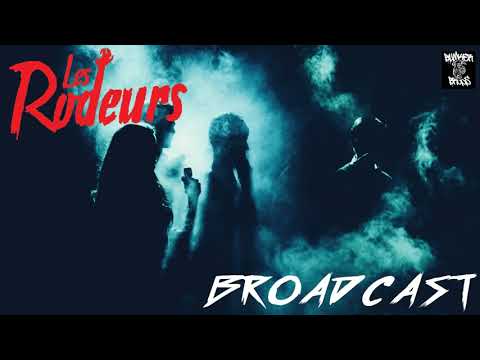 Les Rodeurs - Broadcast