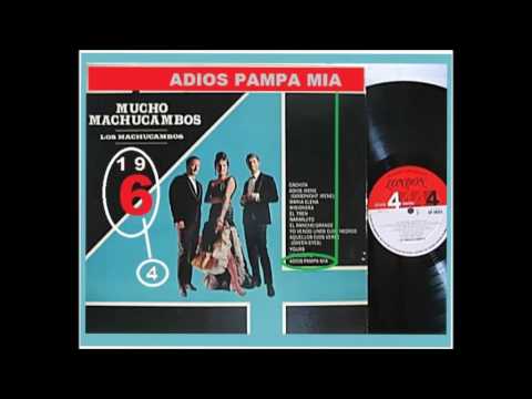 Los Machucambos - Adios pampa mia