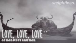Of monsters and men, Love love love - traducida al español.