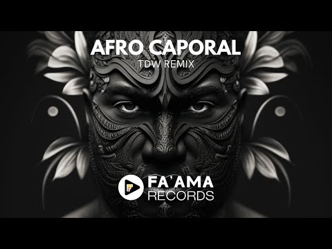 AFRO CAPORAL (TDW REMIX)