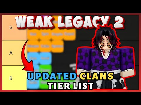 [UPD] Weak Legacy 2 Tier List (2025) | Best Clans Guide!
