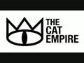 The Cat Empire - The Wine Song 