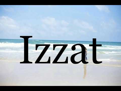 How To Pronounce Izzat🌈🌈🌈🌈🌈🌈Pronunciation Of Izzat