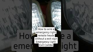 How to wire a remote heads without a exit sign emergency light Combo