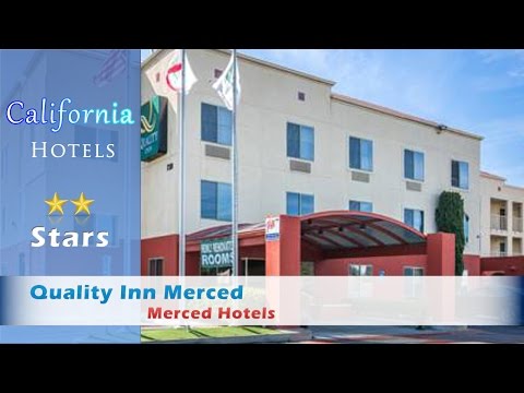 Quality Inn Merced, Merced Hotels - California