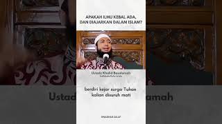 Download lagu APAKAH ILMU KEBAL ADA, DAN DIAJARKAN DALAM ISLAM ??? mp3