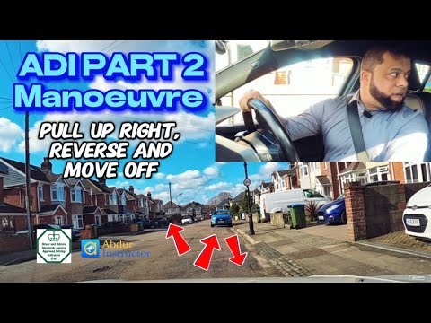 ADI Part 2 Test Manoeuvre - Pull Up On The Right, Reverse 2 Cars Length And Move Off!