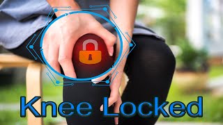 Locked knee