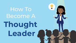 How To Become A Thought Leader | Brian Tracy