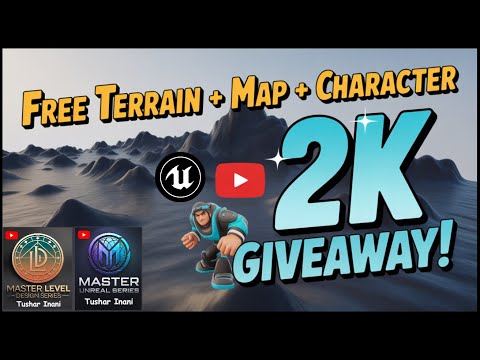 2K Subscribers Giveaway! Free Terrain, Map & Character for Unreal Engine