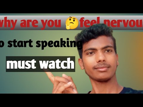 why are you feeling nervous? and how to improve speaking, must watch? and how I became fluent