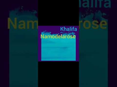 Khalifa  namodelarose