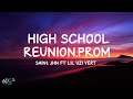 SAINt JHN - High School Reunion Prom ft Lil Uzi Vert (Lyrics)