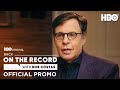 Back On The Record With Bob Costas | Episode 4 Promo | HBO
