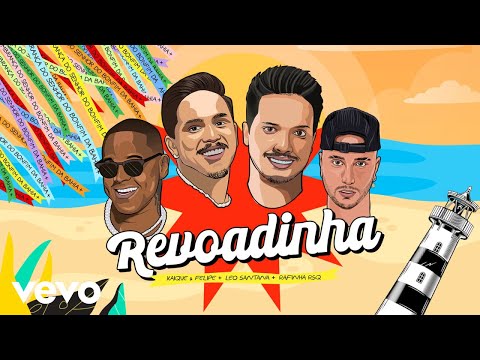 Kaique e Felipe, Leo Santana, Rafinha RSQ - Revoadinha