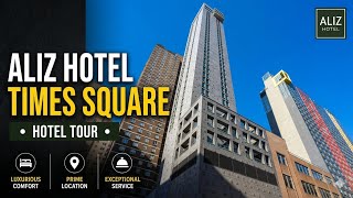4K] Hotel Tour | 🇺🇸 NEW YORK, Aliz Hotel Times Square,  2025 Review