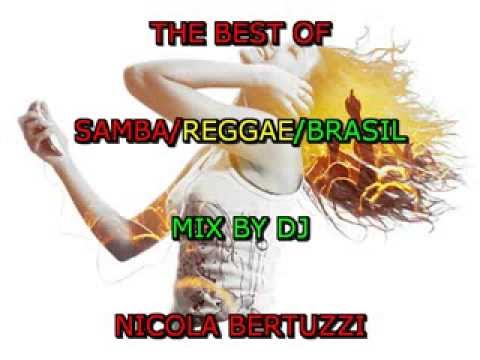 THE BEST OF SAMBA REGGAE BRASIL MIX DJ NICOLA BERTUZZI