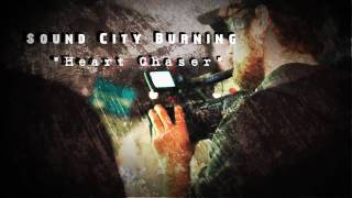 Making the video: Sound City Burning -&quot;Heart Chaser&quot;