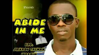 ABIDE IN ME