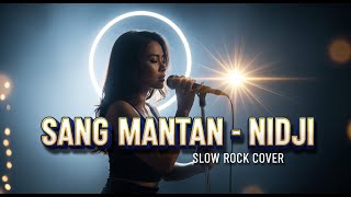 Download lagu NIDJI - SANG MANTAN | Slow Rock Cover | Kenangan Mantan Langsung Balik Lagi! 😥💨 mp3