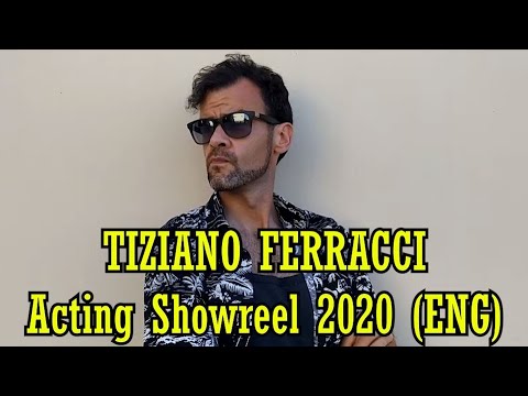 Tiziano Ferracci - Acting Showreel 2020 [ENG]