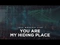 You Are My Hiding Place Live JPCC Worship