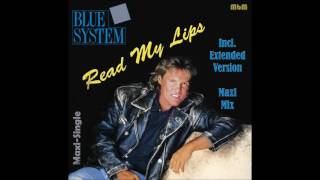 Blue System - Read My Lips Maxi-Single (re-cut by Manaev)