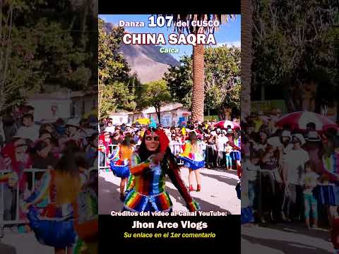 Danza 107 CHINA SAQRA Calca y Saylla Cusco