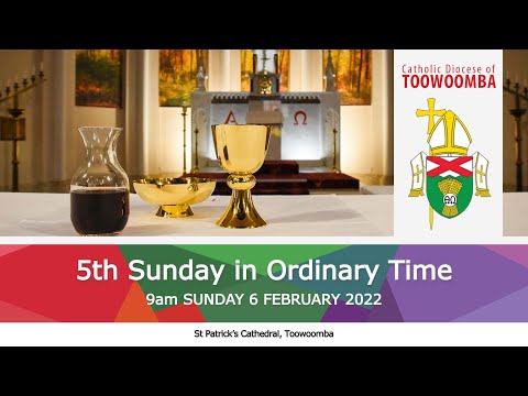 5th Sunday in Ordinary Time Mass at St Patrick's Cathedral, Toowoomba