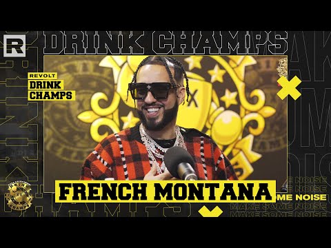 French Montana On Max B & Jim Jones, His Sobriety, Hit Records, New Music & More | Drink Champs