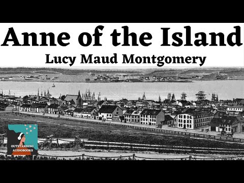 , title : '👧 🏫 ANNE OF THE ISLAND by Lucy Maud Montgomery - FULL AudioBook  🎧📖 | Outstanding⭐AudioBooks 🎧📚'