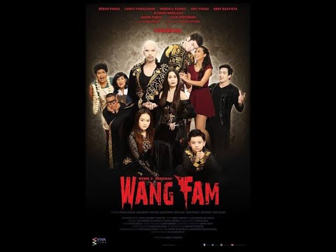 WANG FAM FULLMOVIE 2015(Pokwang, Benjie Paras, Andre Paras,Alonzo Muhlach,and Abby Bautista)