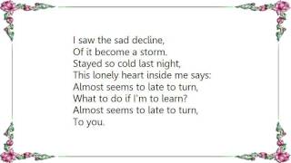 Clannad - Almost Seems Too Late to Turn Lyrics