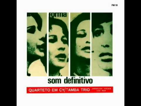 Quarteto Em Cy - O Mar E Meu Cha