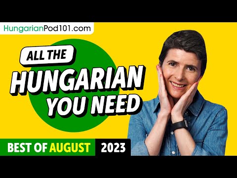 Your Monthly Dose of Hungarian - Best of August 2023
