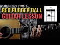 Red Rubber Ball Guitar Lesson - The Cyrkle