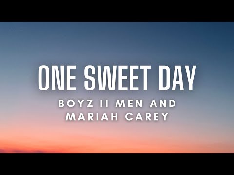 Mariah Carey, Boyz II Men - One Sweet Day (Lyrics)