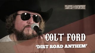 Colt Ford&#39;s Version of &quot;Dirt Road Anthem&quot; Might Be Best