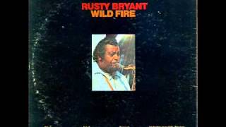 Rusty Bryant "Wild Fire"