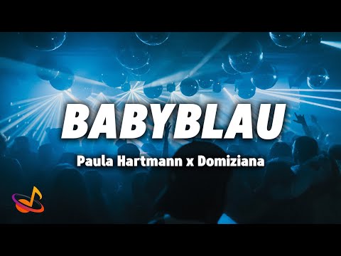 Paula Hartmann x Domiziana - BABYBLAU (Remix) [Lyrics]