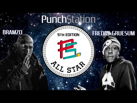 PunchStation 5 ALL STAR - Bramzo VS Freddy Gruesum