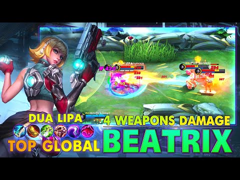 Beatrix 4 Weapons Damage ! Top 2 Global Beatrix by DUA LIPA ~ MLBB