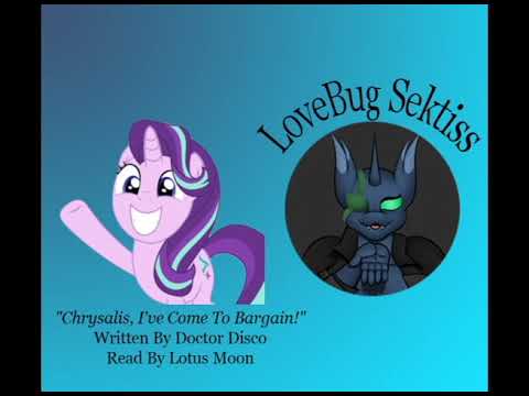 MLP Comedy Reading - "Chrysalis, I've Come To Bargain!"