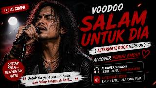 Download lagu VOODOO - SALAM UNTUK DIA (Alternate Rock Version) | AI Cover Penuh Emosi! mp3 Download lagu VOODOO - SALAM UNTUK DIA (Alternate Rock Version) | AI Cover Penuh Emosi! mp3
