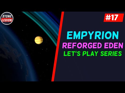 Empyrion - Reforged Eden 1.6 - Part 17 - Main Story Chapter 6 Hostile Apparatus Part 1 of 2