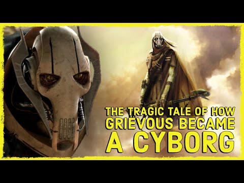 The HORRIFIC Tale Of How General Grievous Became A Cyborg And His Past Life
