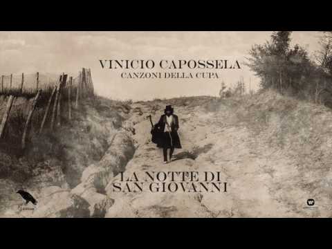 Vinicio Capossela | LA NOTTE DI SAN GIOVANNI | Canzoni della Cupa