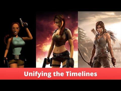 Unifying the Timelines of Tomb Raider