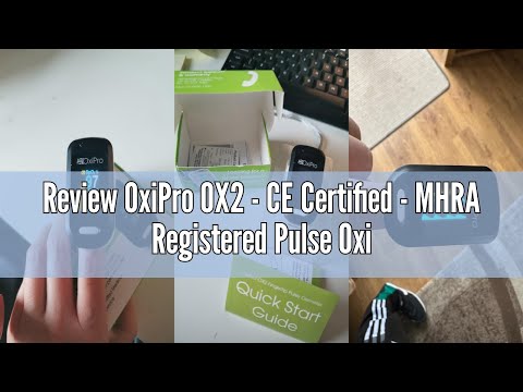 Review OxiPro OX2 - CE Certified - MHRA Registered Pulse Oximeter/Blood Oxygen Monitor - Finger Oxyg
