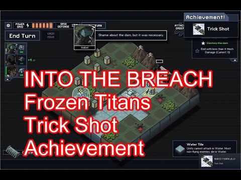INTO THE BREACH : Frozen Titans, [Trick Shot] achievement